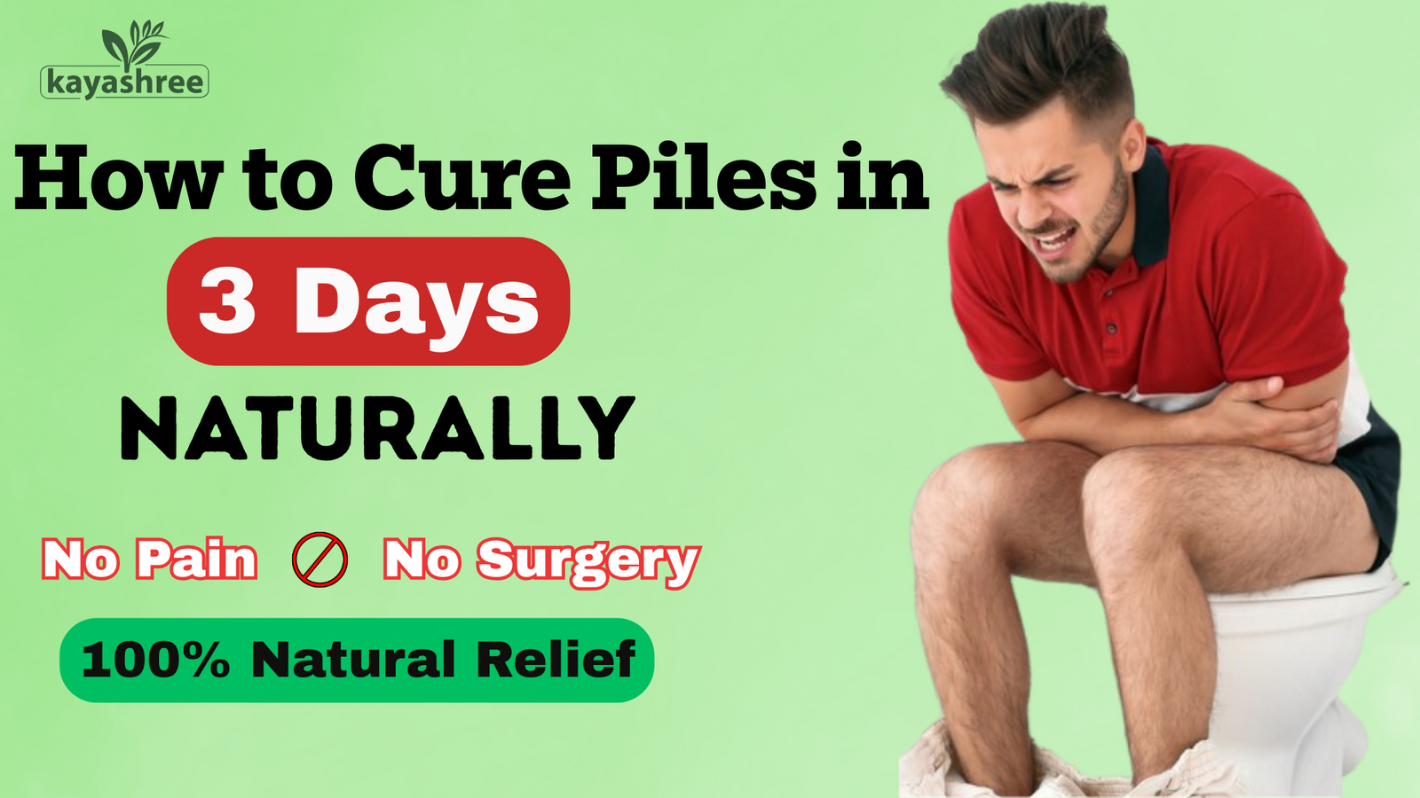 How to Cure Piles in 3 Days Naturally – No Pain, No Surgery, 100% Natural Relief